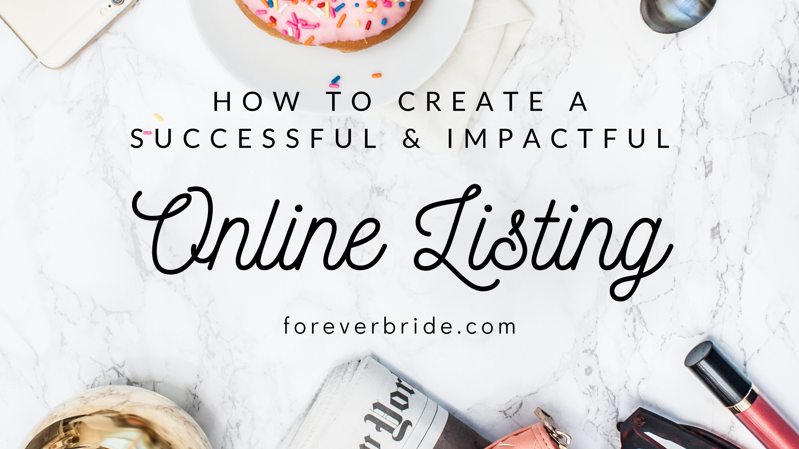 How to create a successful and impactful online listing