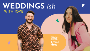 Emma Gray sits down with Jove Meyer on Weddings-Ish With Jove