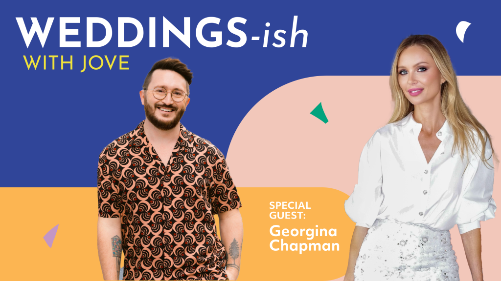 Georgina Chapman on the Weddings-Ish With Jove podcast