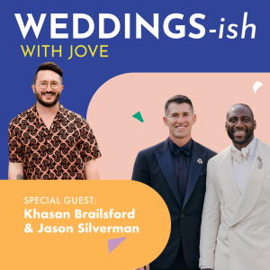 Jason and Khasan on the Weddings-Ish With Jove podcast